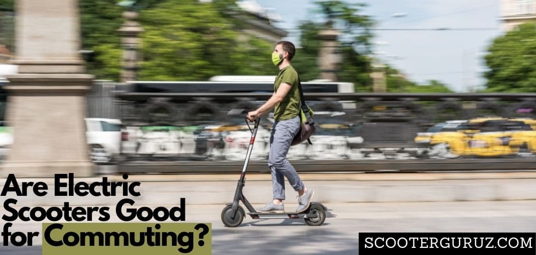 Are Electric Scooters Good for Commuting?