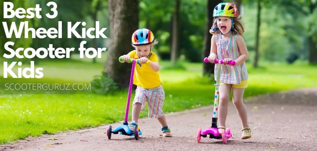 Best 3-Wheel Kick Scooter for Kids